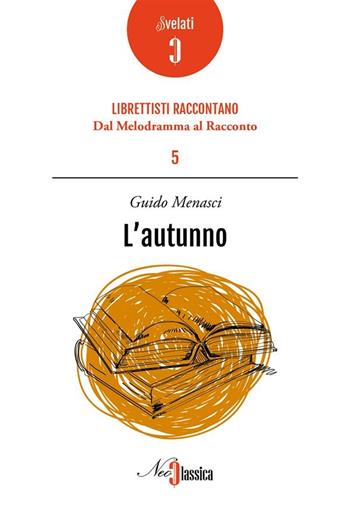 L' autunno - Guido Menasci - Libro Neoclassica 2017 | Libraccio.it