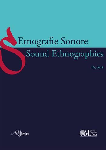 Etnografie Sonore-Sound Ethnographies (2018). Ediz. bilingue. Vol. 1/2  - Libro Neoclassica 2018 | Libraccio.it