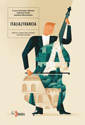 Italia-Francia. Musica e cultura nella seconda metà  del XX secolo