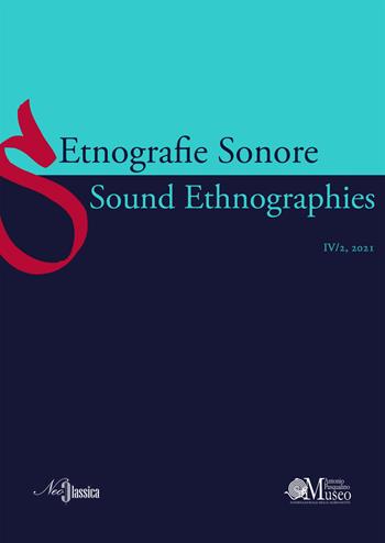 Etnografie Sonore-Sound Ethnographies (2021). Vol. 4/2  - Libro Neoclassica 2022 | Libraccio.it