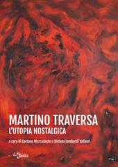 Martino Traversa. L'utopia nostalgica