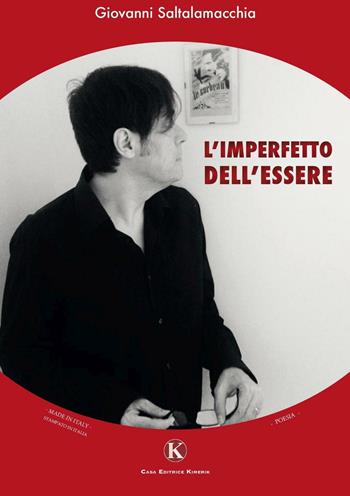 L' imperfetto dell'essere - Giovanni Saltalamacchia - Libro Kimerik 2016, Karme | Libraccio.it