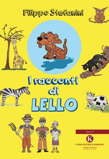 I racconti di Lello - Filippo Stefanini - Libro Kimerik 2017, Pikkoli | Libraccio.it