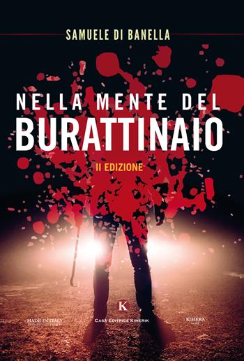 Nella mente del burattinaio - Samuele Di Banella - Libro Kimerik 2017, Kimera | Libraccio.it