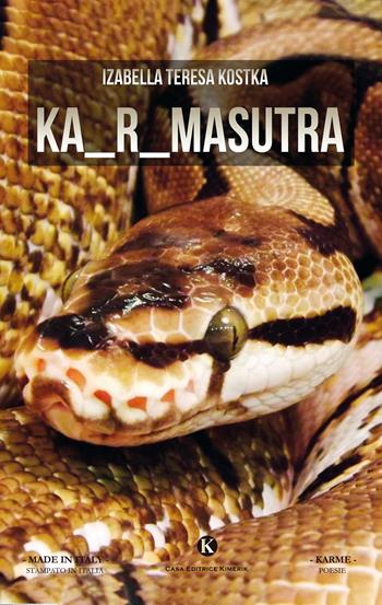 Ka_r_masutra - Izabella Teresa Kostka - Libro Kimerik 2018, Karme | Libraccio.it