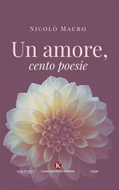 Un amore, cento poesie