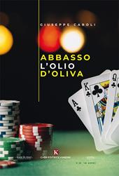 Abbasso l'olio d'oliva