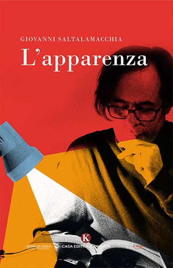 L' apparenza - Giovanni Saltalamacchia - Libro Kimerik 2018, Karme | Libraccio.it