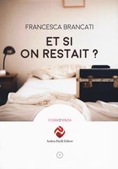 Et si on restait?