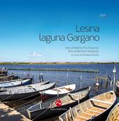 Lesina. Laguna Gargano. Ediz. illustrata