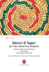 Intrecci di saperi per una conoscenza integrata. Adunanze della Carta di Calenella 21. Dissertazioni Prima stagione 2021/2022