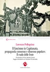 Il fascismo in Capitanata, propaganda consenso e dissenso popolare. Il ruolo delle feste
