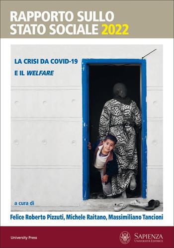 Rapporto sullo stato sociale 2022. La crisi da Covid-19 e il welfare  - Libro Università La Sapienza 2022 | Libraccio.it