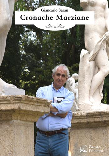Cronache marziane - Giancarlo Saran - Libro Panda Edizioni 2016 | Libraccio.it
