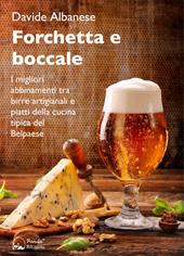 Forchetta e boccale. I migliori abbinamenti tra birre artigianali e piatti della cucina tipica del Belpaese