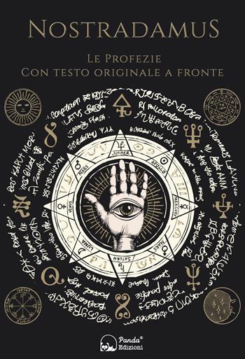 Le profezie. Testo francese a fronte - Nostradamus - Libro Panda Edizioni 2021 | Libraccio.it