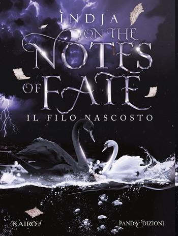 Il filo nascosto. On the notes of fate - Indja - Libro Panda Edizioni 2025, Kairos | Libraccio.it