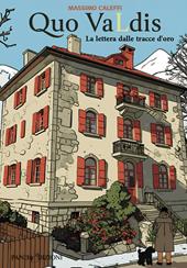 Quo vaLdis. La lettera dalle tracce d'oro