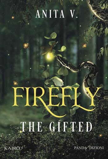 Firefly. The Gifted - Anita V. - Libro Panda Edizioni 2025, Kairos | Libraccio.it