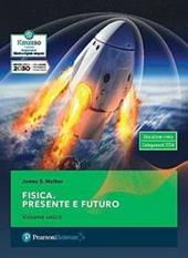 Fisica. Presente e futuro. e professionali