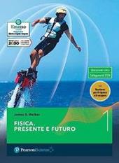 Fisica. Presente e futuro. Con Quaderno. e professionali. Vol. 1