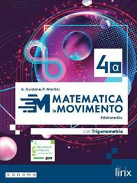 Matematica in movimento, Ediz. blu. Per il triennio delle Scuole superiori. Con e-book. Con espansione online. Vol. 2A - Giovanna Guidone, Paolo Martini - Libro Linx 2024 | Libraccio.it