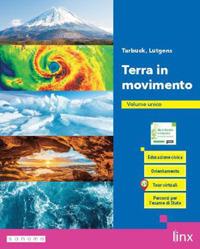 Terra in movimento. Per il 2° biennio e il 5° anno delle Scuole superiori. Con e-book. Con espansione online - Edward J. Tarbuck, Frederick K. Lutgens - Libro Linx 2024 | Libraccio.it