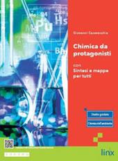 Chimica da protagonisti. Con Sintesi e Mappe per tutti. Per gli Ist. tecnici e professionali. Con e-book. Con espansione online