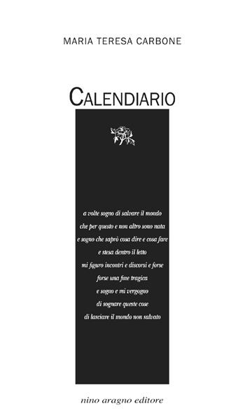 Calendiario - Maria Teresa Carbone - Libro Aragno 2020, Domani | Libraccio.it