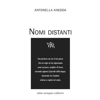 Nomi distanti - Antonella Anedda - Libro Aragno 2020, Domani | Libraccio.it