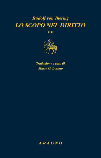 Lo scopo nel diritto. Vol. 2 - Rudolf von Jhering - Libro Aragno 2021, Biblioteca Aragno | Libraccio.it