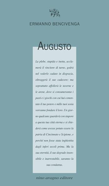 Augusto - Ermanno Bencivenga - Libro Aragno 2021, Licenze poetiche | Libraccio.it