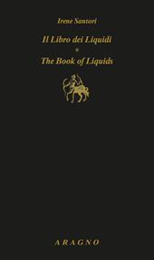 Il libro dei liquidi-The book of liquids. Ediz. bilingue