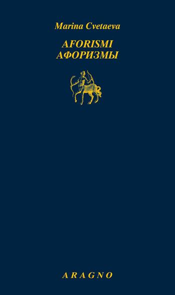 Aforismi - Marina Cvetaeva - Libro Aragno 2022, Biblioteca Aragno | Libraccio.it