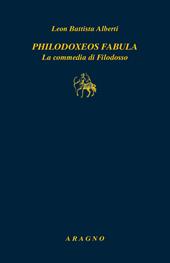 Philodoxoes fabula. La commedia di Filodosso