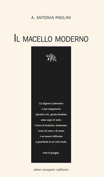 Il macello moderno - Antonia Paolini - Libro Aragno 2025 | Libraccio.it