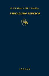 L'idealismo tedesco. Carteggio 1794-1807