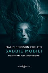 Sabbie mobili. Tre settimane per capire un giorno