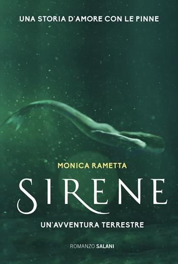 Sirene. Un'avventura terrestre - Monica Rametta - Libro Salani 2017, Romanzo | Libraccio.it