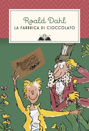 La fabbrica di cioccolato. Nuova ediz. - Roald Dahl - Libro Salani 2017, Gl' istrici | Libraccio.it