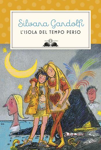 L'isola del tempo perso - Silvana Gandolfi - Libro Salani 2017, Gl' istrici | Libraccio.it