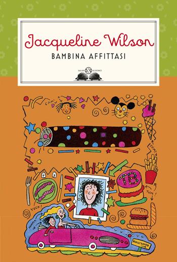 Bambina affittasi. Nuova ediz. - Jacqueline Wilson - Libro Salani 2017, Gl' istrici | Libraccio.it