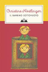 Il bambino sottovuoto. Nuova ediz.