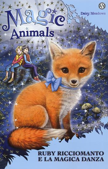 Magic animals. Vol. 7: Ruby Ricciomanto e la magica danza. - Daisy Meadows - Libro Salani 2017 | Libraccio.it