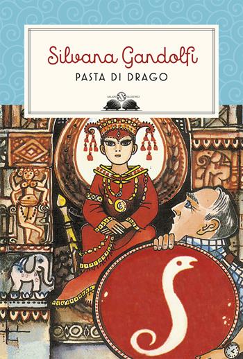 Pasta di drago - Silvana Gandolfi - Libro Salani 2018, Gl' istrici | Libraccio.it
