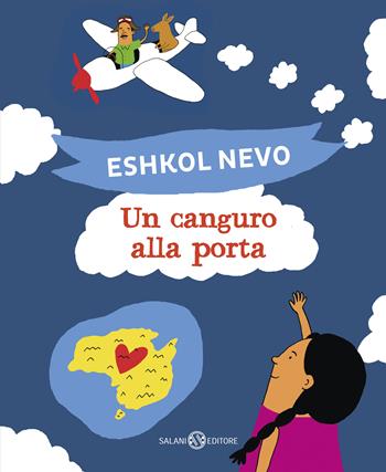 Un canguro alla porta. Ediz. a colori - Eshkol Nevo - Libro Salani 2019, Illustrati | Libraccio.it