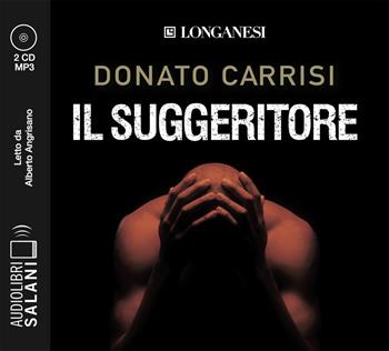 Il suggeritore letto da Alberto Angrisano. Audiolibro. 3 CD Audio formato MP3 - Donato Carrisi - Libro Salani 2018, Audiolibri | Libraccio.it