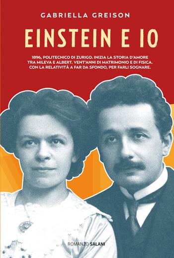Einstein e io - Gabriella Greison - Libro Salani 2018, Romanzo | Libraccio.it