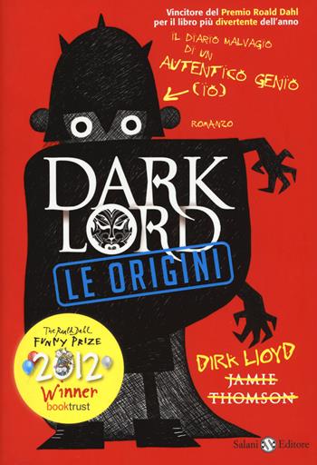 Dark Lord. Le origini - Jamie Thomson - Libro Salani 2018 | Libraccio.it