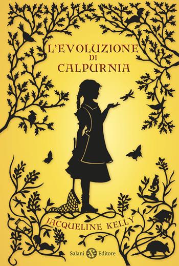 L'evoluzione di Calpurnia. Nuova ediz. - Jacqueline Kelly - Libro Salani 2018 | Libraccio.it